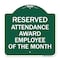 Signmission Reserved Attendance Award Employee of Month, Green & White Aluminum Sign, 18" x 18", GW-1818-23219 A-DES-GW-1818-23219 - alternate 1